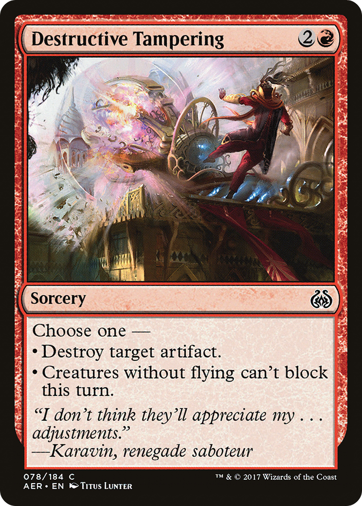 {C} Destructive Tampering [Aether Revolt][AER 078]