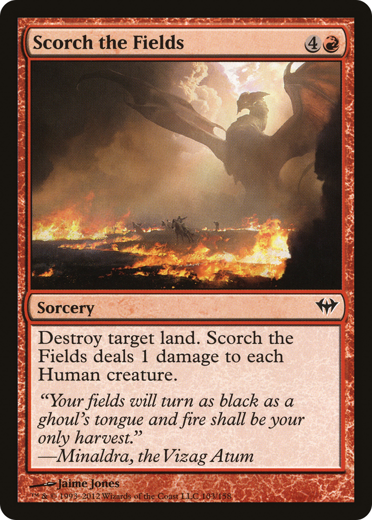 {C} Scorch the Fields [Dark Ascension][DKA 103]