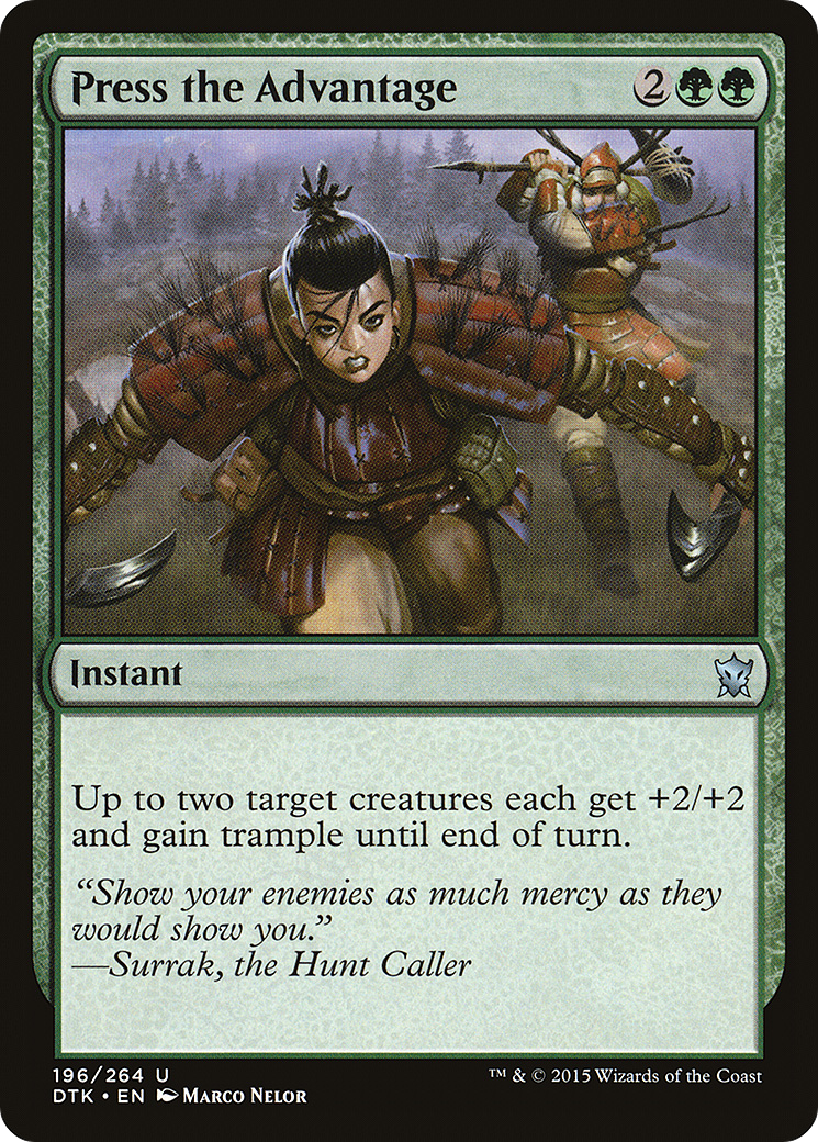 {C} Press the Advantage [Dragons of Tarkir][DTK 196]