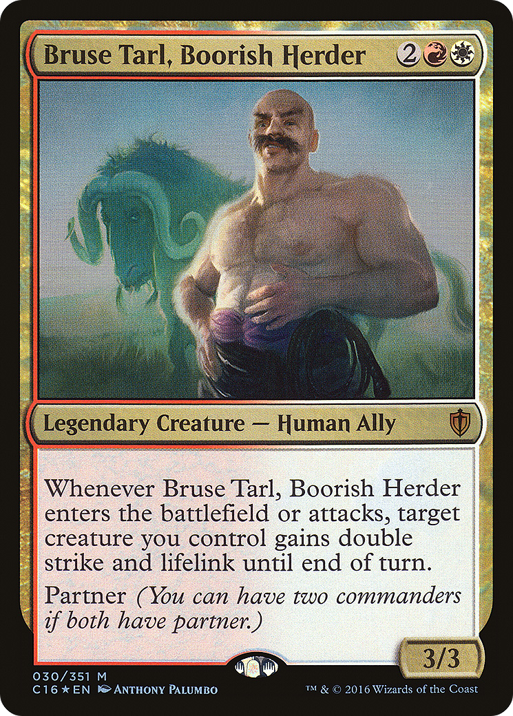 {R} Bruse Tarl, Boorish Herder [Commander 2016][C16 030]