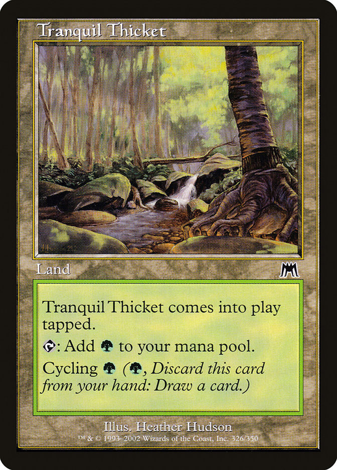 {C} Tranquil Thicket [Onslaught][ONS 326]