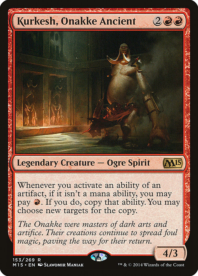 {R} Kurkesh, Onakke Ancient [Magic 2015][M15 153]