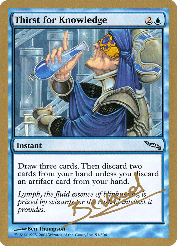 {C} Thirst for Knowledge (Manuel Bevand) [World Championship Decks 2004][GB WC04 MB53]