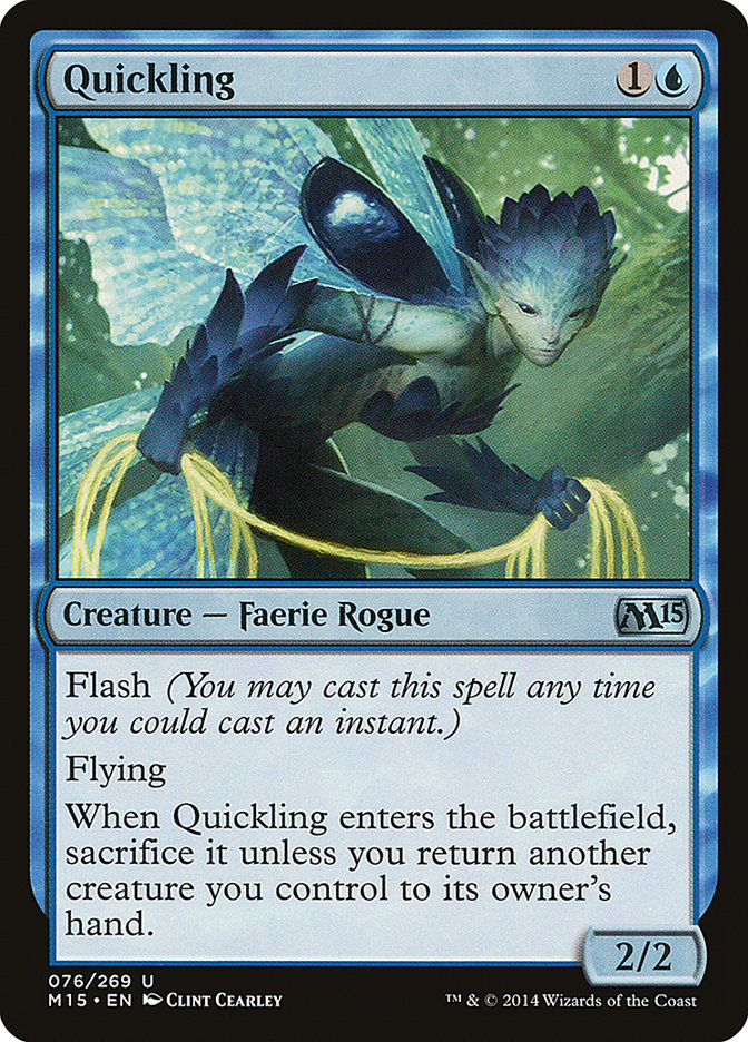 {C} Quickling [Magic 2015][M15 076]