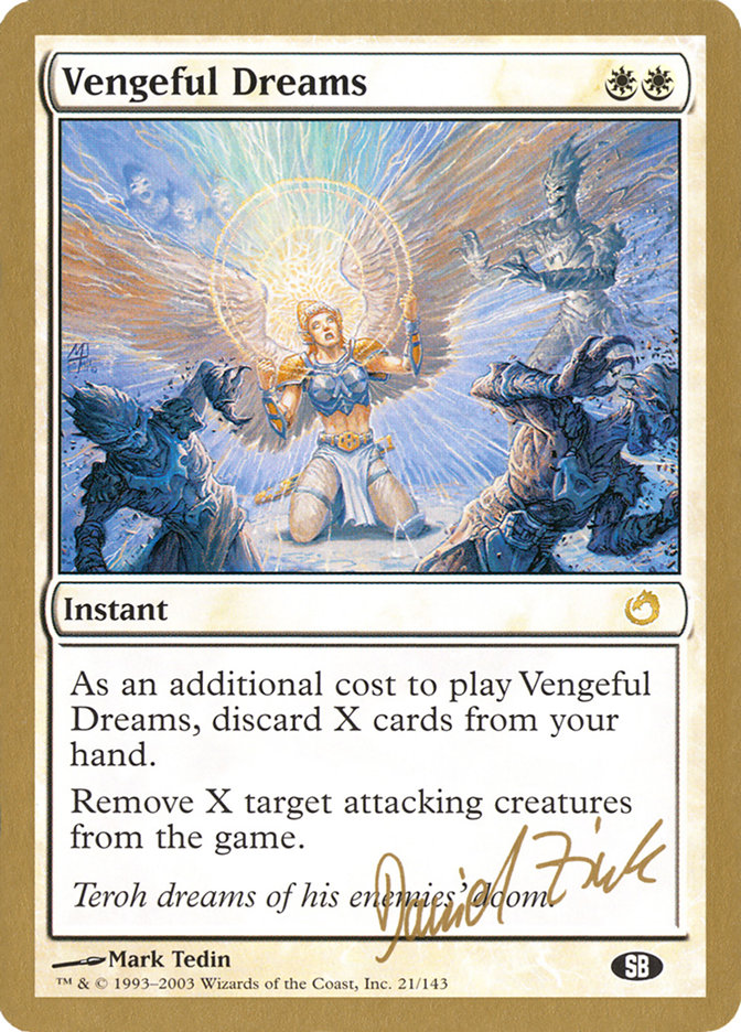 {R} Vengeful Dreams (Daniel Zink) (SB) [World Championship Decks 2003][GB WC03 DZ21SB]