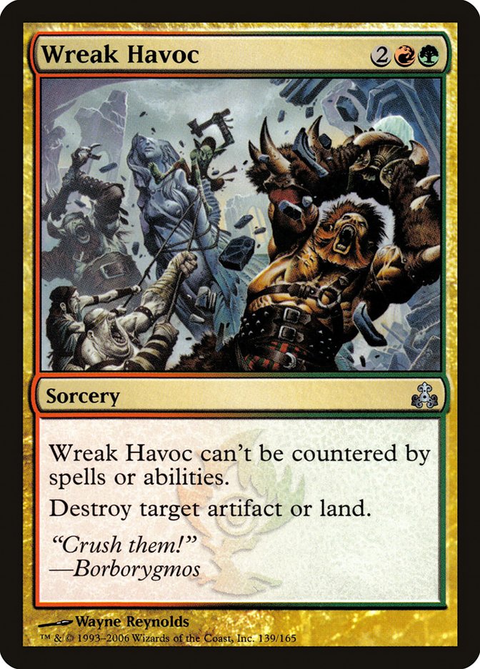 {C} Wreak Havoc [Guildpact][GPT 139]