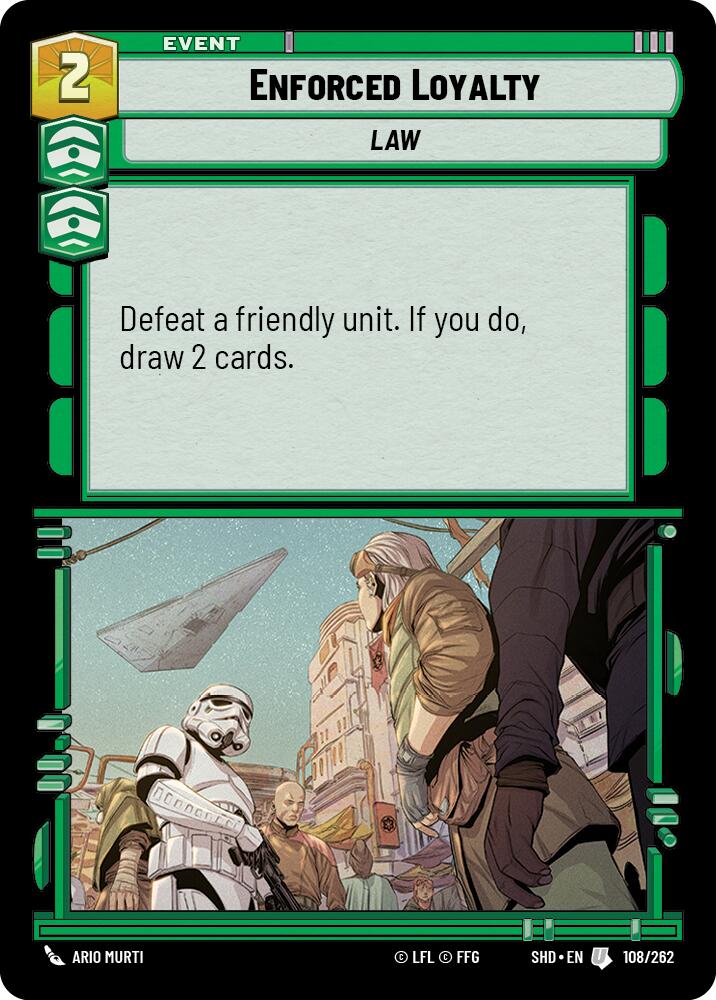 {SW-C} Enforced Loyalty (108/262) [Shadows of the Galaxy]