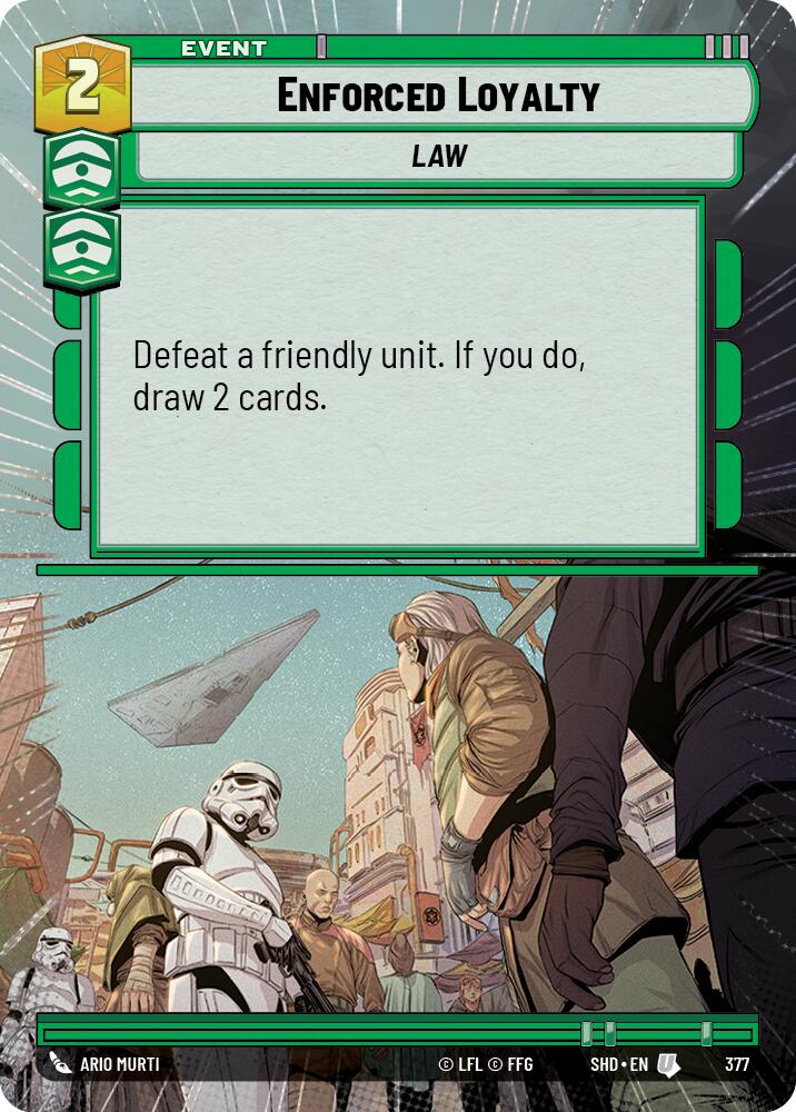 {SW-C} Enforced Loyalty (Hyperspace) (377) [Shadows of the Galaxy]