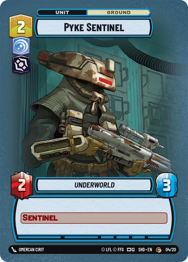 {SW-C} Pyke Sentinel (04/20) [Shadows of the Galaxy: Weekly Play]