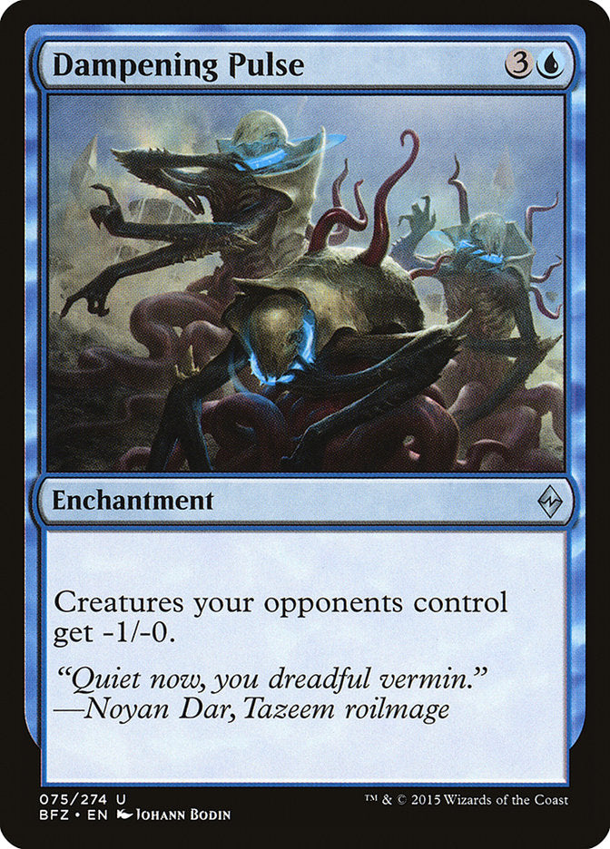 {C} Dampening Pulse [Battle for Zendikar][BFZ 075]