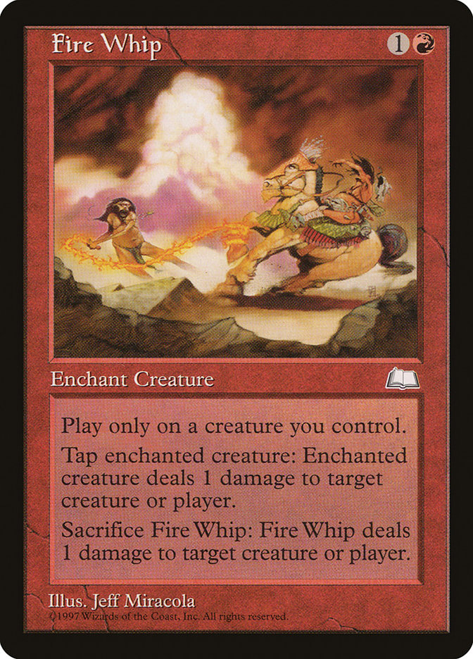 {C} Fire Whip [Weatherlight][WTH 100]