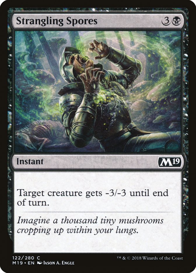 {C} Strangling Spores [Core Set 2019][M19 122]