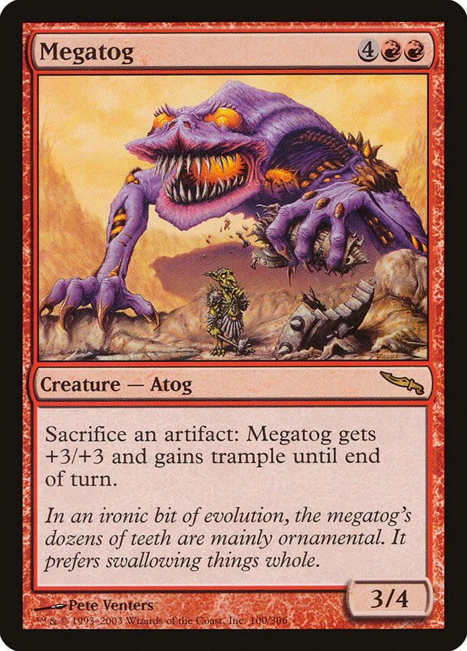 {R} Megatog [Mirrodin][MRD 100]