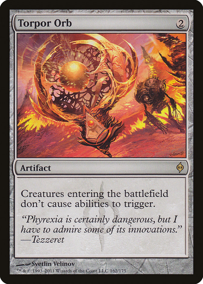 {R} Torpor Orb [New Phyrexia][NPH 162]