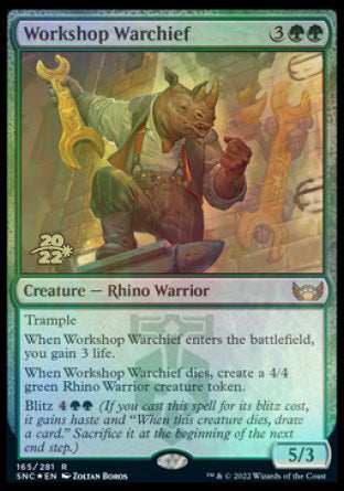 {@R} Workshop Warchief [Streets of New Capenna Prerelease Promos][PR SNC 165]