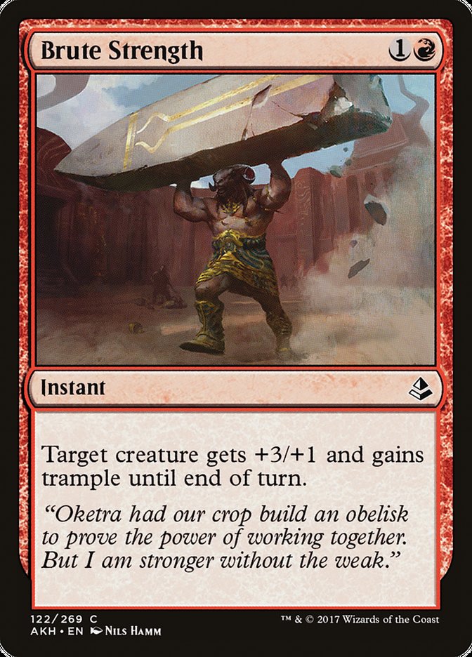 {C} Brute Strength [Amonkhet][AKH 122]