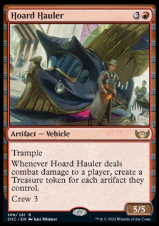 {R} Hoard Hauler (Promo Pack) [Streets of New Capenna Promos][PP SNC 109]