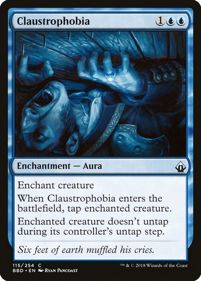 {C} Claustrophobia [Battlebond][BBD 115]