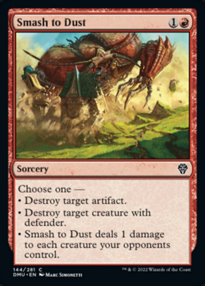 {@C} Smash to Dust [Dominaria United][DMU 144]