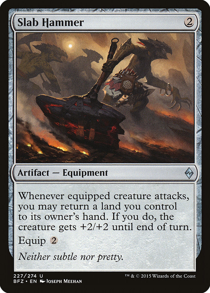 {C} Slab Hammer [Battle for Zendikar][BFZ 227]