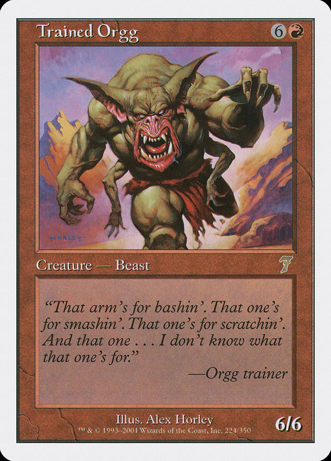 {R} Trained Orgg [Seventh Edition][7ED 224]