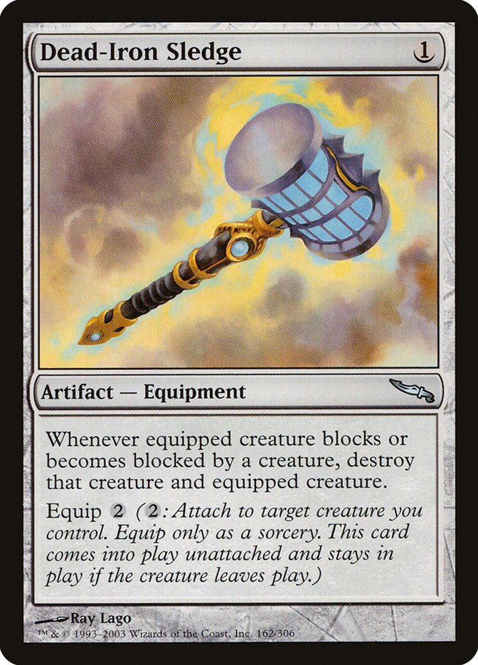 {C} Dead-Iron Sledge [Mirrodin][MRD 162]