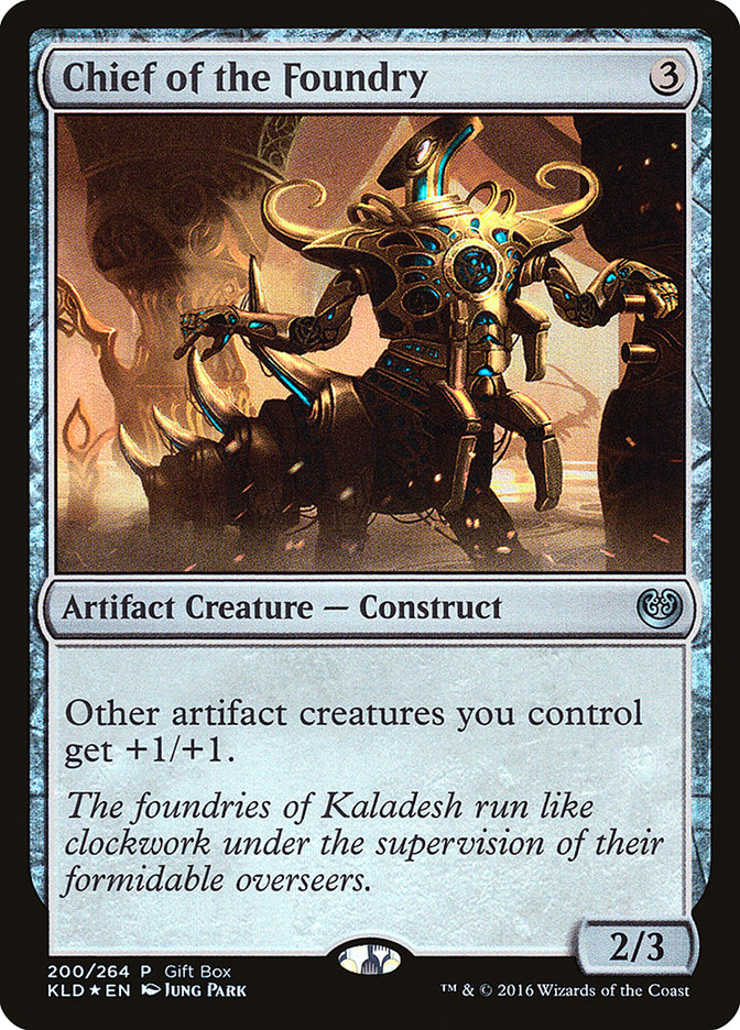 {C} Chief of the Foundry (Gift Pack) [Kaladesh Promos][PA KLD 200]