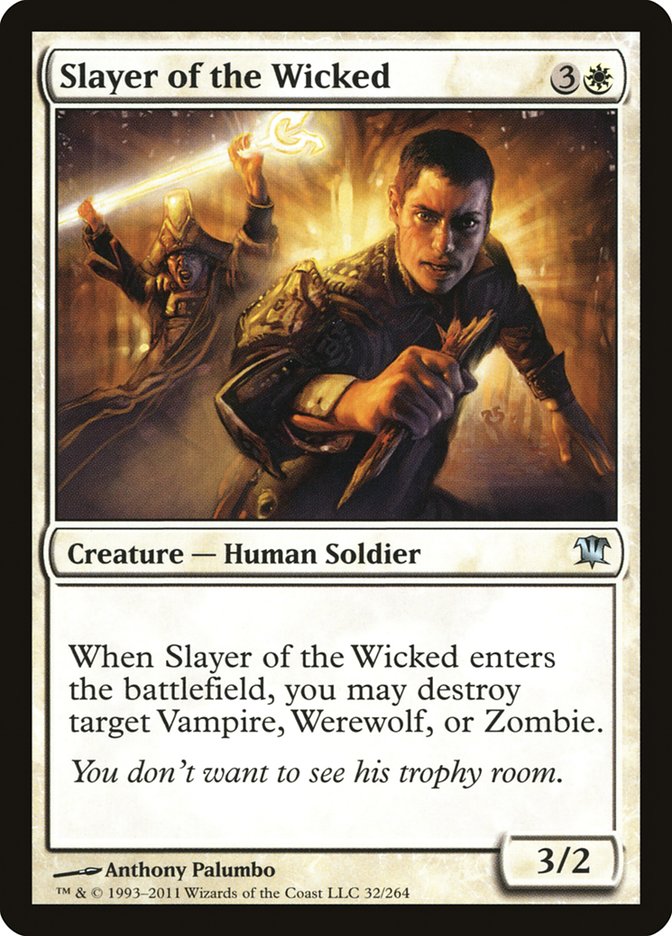 {C} Slayer of the Wicked [Innistrad][ISD 032]