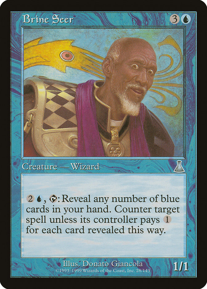 {C} Brine Seer [Urza's Destiny][UDS 028]